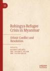Image for Rohingya refugee crisis in Myanmar  : ethnic conflict and resolution