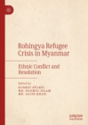 Image for Rohingya refugee crisis in Myanmar: ethnic conflict and resolution