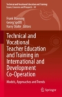 Image for Technical and Vocational Teacher Education and Training in International and Development Co-Operation: Models, Approaches and Trends : 34