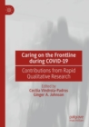 Image for Caring on the frontline during COVID-19  : contributions from rapid qualitative research