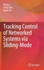 Image for Tracking Control of Networked Systems via Sliding-Mode