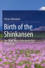 Image for Birth of the Shinkansen