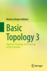 Image for Basic topology 3  : algebraic topology and topology of fiber bundles