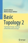 Image for Basic topology 2  : topological groups, topology of manifolds and lie groups