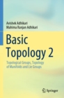 Image for Basic topology 2  : topological groups, topology of manifolds and lie groups