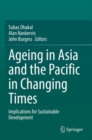 Image for Ageing Asia and the Pacific in Changing Times