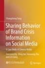 Image for Sharing Behavior of Brand Crisis Information on Social Media : A Case Study of Chinese Weibo