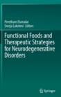 Image for Functional Foods and Therapeutic Strategies for Neurodegenerative Disorders