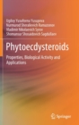 Image for Phytoecdysteroids  : properties, biological activity and applications
