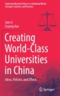 Image for Creating World-Class Universities in China : Ideas, Policies, and Efforts
