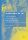 Image for Suzhou industrial park  : sustainability, innovation, and entrepreneurship