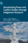 Image for Decolonising peace and conflict studies through Indigenous research