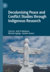 Image for Decolonising Peace and Conflict Studies Through Indigenous Research