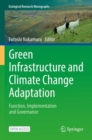 Image for Green Infrastructure and Climate Change Adaptation : Function, Implementation and Governance