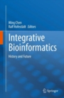 Image for Integrative Bioinformatics: History and Future