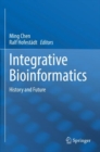 Image for Integrative bioinformatics  : history and future