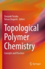 Image for Topological Polymer Chemistry