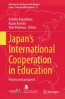 Image for Japan&#39;s international cooperation in education  : history and prospects