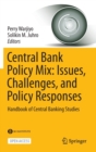 Image for Central Bank Policy Mix: Issues, Challenges, and Policy Responses