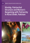 Image for Kinship, patriarchal structure and women&#39;s bargaining with patriarchy in rural Sindh, Pakistan