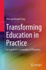 Image for Transforming Education in Practice: In Search of a Community of Phronimos