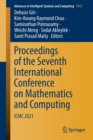 Image for Proceedings of the Seventh International Conference on Mathematics and Computing