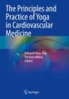 Image for The principles and practice of yoga in cardiovascular medicine