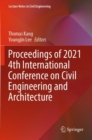 Image for Proceedings of 2021 4th iIternational Conference on Civil Engineering and Architecture