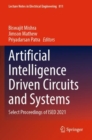 Image for Artificial Intelligence Driven Circuits and Systems : Select Proceedings of ISED 2021