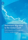 Image for Retirement Migration to the Global South: Global Inequalities and Intertwinements