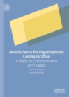 Image for Neuroscience for Organizational Communication: A Guide for Communicators and Leaders