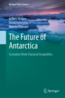 Image for Future of Antarctica: Scenarios from Classical Geopolitics