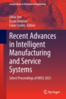Image for Recent Advances in Intelligent Manufacturing and Service Systems : Select Proceedings of IMSS 2021