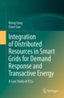 Image for Integration of Distributed Resources in Smart Grids for Demand Response and Transactive Energy: A Case Study of TCLs