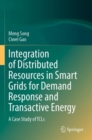 Image for Integration of distributed resources in smart grids for demand response and transactive energy  : a case study of TCLs