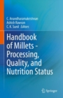 Image for Handbook of millets  : processing, quality, and nutrition status