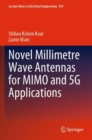 Image for Novel Millimetre Wave Antennas for MIMO and 5G Applications