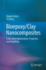 Image for Bioepoxy/Clay Nanocomposites: Fabrication Optimisation, Properties and Modelling