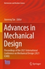 Image for Advances in mechanical design  : proceedings of the 2021 International Conference on Mechanical Design (2021 ICMD)