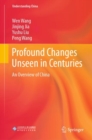 Image for Profound Changes Unseen in Centuries : An Overview of China
