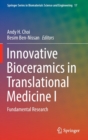 Image for Innovative Bioceramics in Translational Medicine I : Fundamental Research