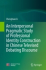 Image for Interpersonal Pragmatic Study of Professional Identity Construction in Chinese Televised Debating Discourse