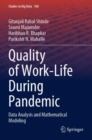 Image for Quality of Work-Life During Pandemic : Data Analysis and Mathematical Modeling