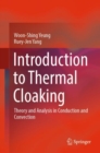 Image for Introduction to Thermal Cloaking: Theory and Analysis in Conduction and Convection