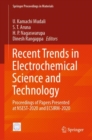 Image for Recent Trends in Electrochemical Science and Technology: Proceedings of Papers Presented at NSEST-2020 and ECSIRM-2020