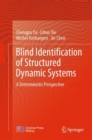 Image for Blind Identification of Structured Dynamic Systems: A Deterministic Perspective