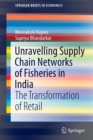 Image for Unravelling Supply Chain Networks of Fisheries in India