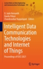 Image for Intelligent data communication technologies and internet of things  : proceedings of ICICI 2021