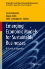 Image for Emerging Economic Models for Sustainable Businesses: A Practical Approach