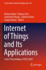 Image for Internet of Things and its applications  : select proceedings of ICIA 2020
